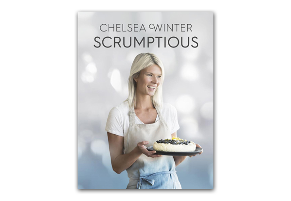 $34.99 for a Chelsea Winter Cookbook - Four Options Including the New 'Scrumptious'