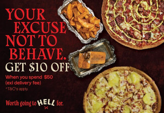 Get $10 OFF When You Spend $50 at Hell Pizza*