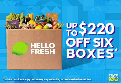 Click Frenzy Mayhem HelloFresh NEW & RETURN Customer Special Offer - At Least $50 Off for the First Box & Up to $220 OFF Six Boxes - Classic, Veggie, Family-Friendly, Calorie Smart, Carb Smart, Protein Rich or Flexitarian Recipes