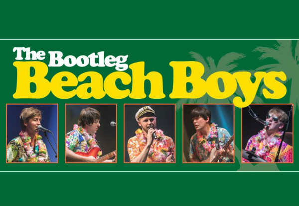 Premium Ticket to The Bootleg Beach Boys August 16th At Bruce Mason, Auckland - Options for A & B Reserve  - Booking & Service Fees Apply