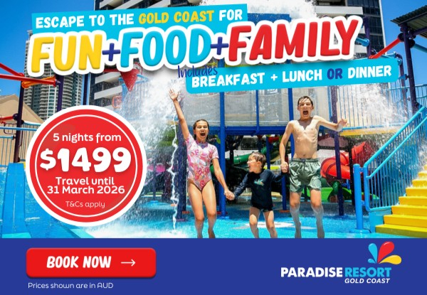 Escape to the Gold Coast! Family Getaway to Paradise Resort incl. Breakfast + Lunch or Dinner ($AUD)