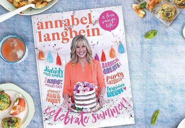 Annabel Langbein's 'Celebrate Summer' Cookbook
