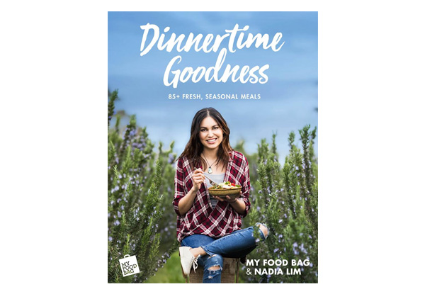 Nadia Lim's 'Dinner Time Goodness' Cookbook