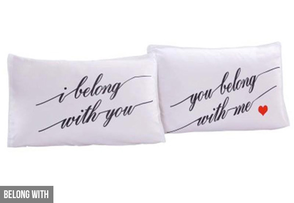 Couple Pillowcases - Three Styles Available with Free Delivery