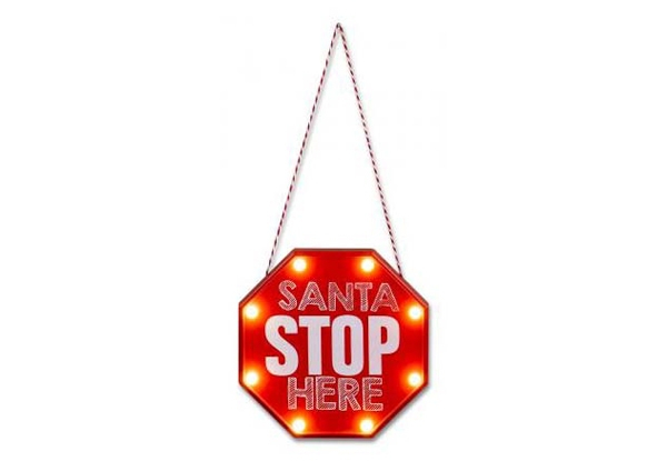 LED Santa Stop Here Sign - Option for Two