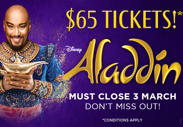 Ticket to Aladdin - The Musical at The Civic, Auckland (Booking & Service Fees Apply)