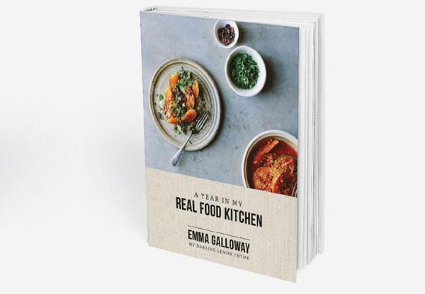Emma Galloway 'A Year In My Real Food Kitchen' Cookbook