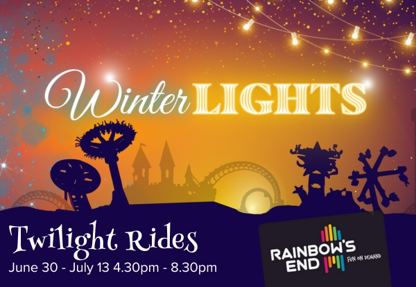 Rainbow's End July Winter Twilight Rides Pass - Option for Family Pass - Valid 30th June to 13th July 2023