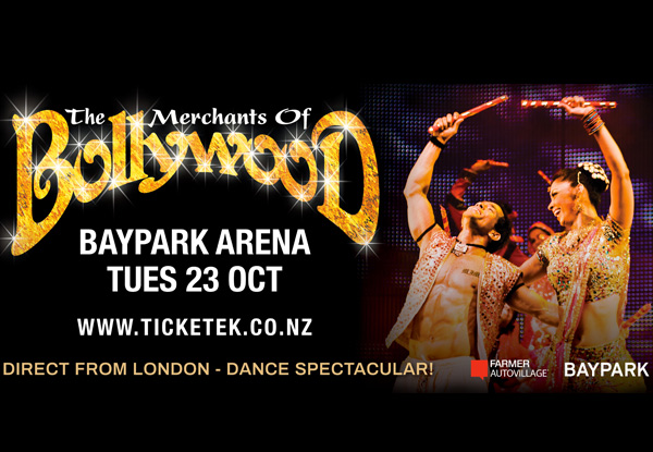 B Reserve Ticket to The Merchants of Bollywood on 23rd October at ASB Baypark, Tauranga for One Person (Booking & Service Fees Apply)