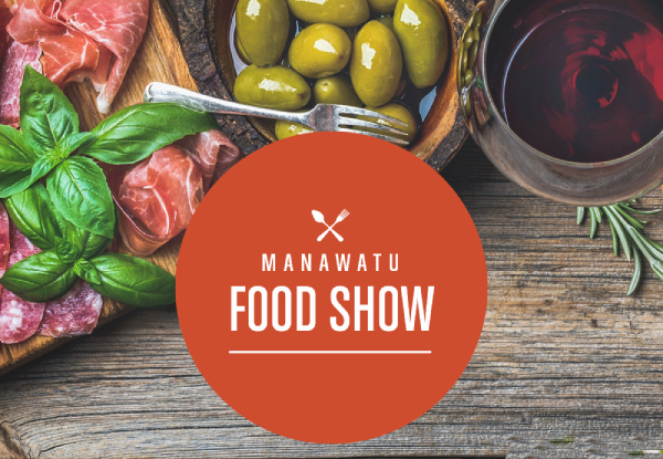 Two Tickets to the Manawatu Food Show in Palmerston North - 23rd or 24th November, 2019