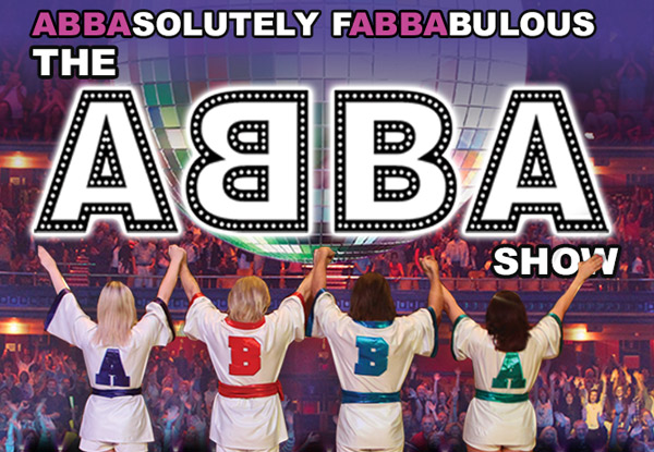 Adult Ticket to The ABBA Show – ABBAsolutely fABBAulous - Thursday 13th in Whanganui (Booking & Service Fees Apply) - Using the Code ABGRAB at Checkout