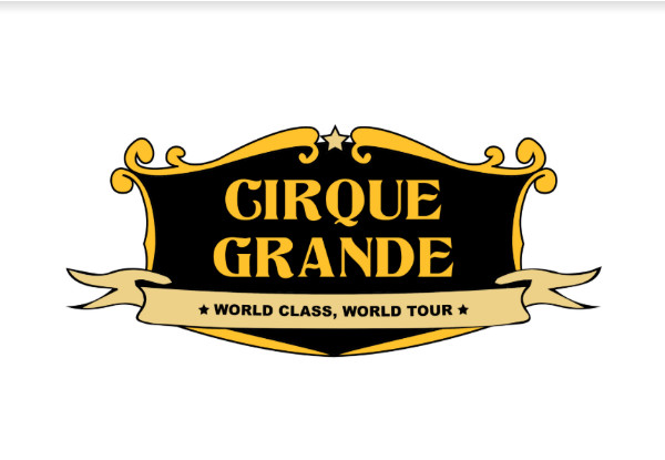 Ticket to the Brand New 
'Cirque Grande' - Option for Child's Ticket Available
