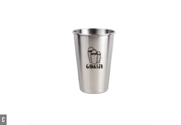 Metal Stainless Steel Cup - Two Sizes & Four Designs Available
