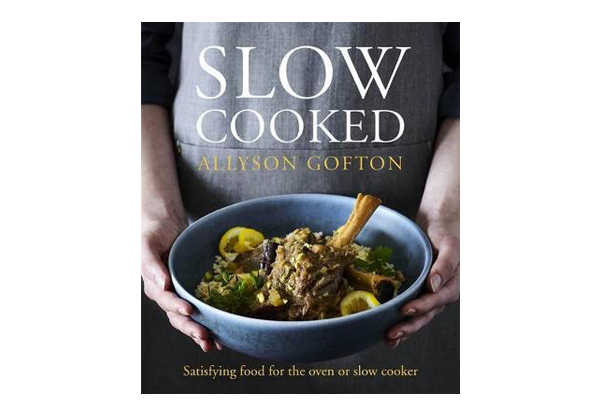 Slow Cooked by Allyson Gofton