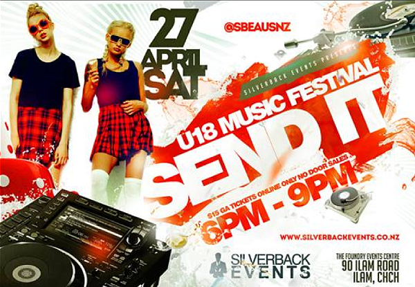 Send It - U18 Music Festival - The Foundry Bar, Christchurch - Saturday, 27th April - For Ages 14 to 17