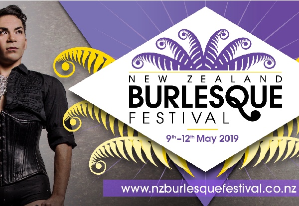 One Standard Ticket to NZ Burlesque Festival 10th - 11th May at Waipuna Hotel & Conference Centre, Auckland - Option for Premium Ticket & for Royal Tease or Spectacular Tease