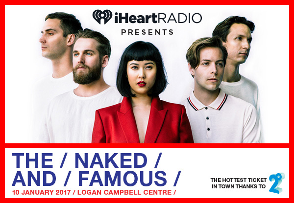Be in to Win a Double Pass to The Naked and Famous live in Auckland at Logan Campbell Centre – January 10, 2017