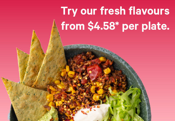Eat from $4.58* Per Plate Get Your First Kiwi Fresh Delivery incl. Nationwide Delivery - Option for Two or Four People