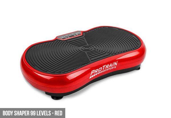 $179 for a ProTrain Vibration Body Shaper 99 Levels or $199 for Body Shaper 180 Levels with Bluetooth