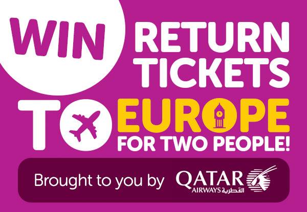 Be in to WIN return tickets to Europe for two people with Qatar Airways