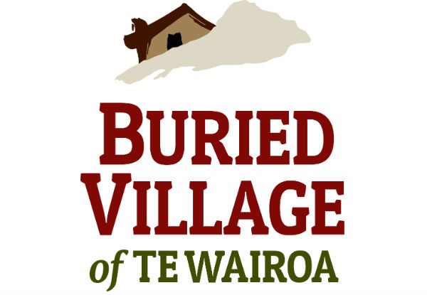 Family of Five Entry to The Buried Village incl. Award-Winning Museum, Archaeological Sites & Te Wairoa Waterfall