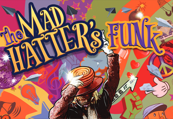 Live Show Ticket to The Mad Hatter's Funk incl. Access to The Urban Park Playground - Options for Single, Double, or Families of Three or Four