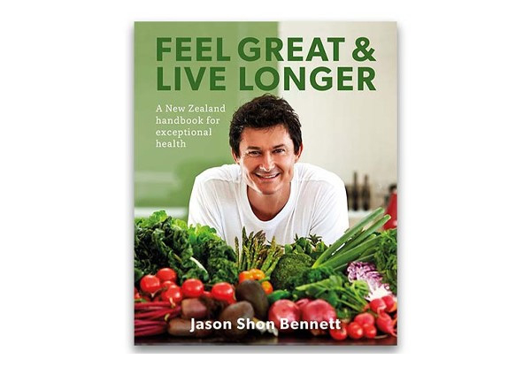 Feel Great & Live Longer Book