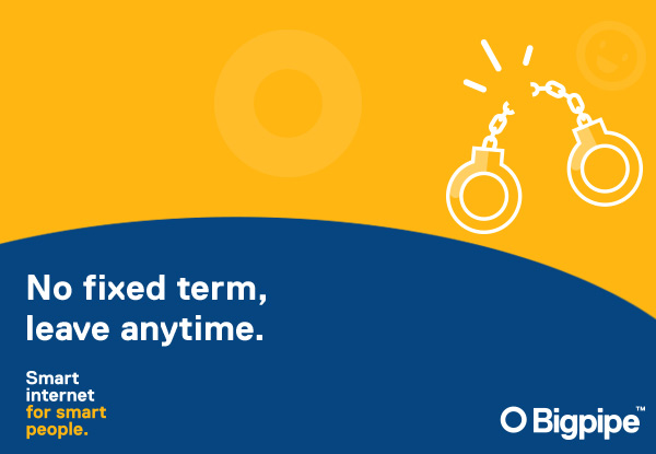 First Month Free, No Standard Connection Fee, Access to the Bigpipe App on a Leave-Anytime Plan OR First Month Free, No Standard Connection Fee, Access to the Bigpipe App & a Modem on a 12-Month Plan