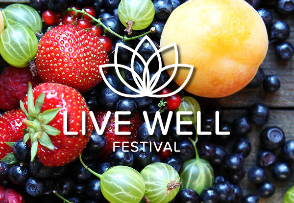 Last Chance: General Admission - Live Well Festival 2017