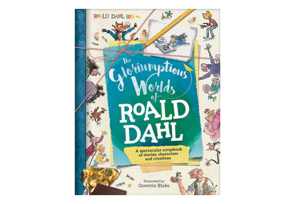 The Gloriumptious Worlds of Roald Dahl Book