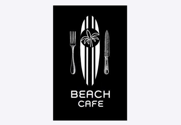 $40 The Beach Cafe Voucher - Valid for Menu Items & Hot Drinks - Valid Monday, Thursday & Friday Only