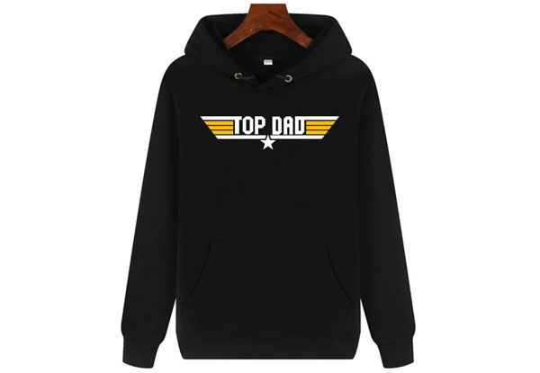 Top Dad Hoodie - Available in Four Colours & Six Sizes
