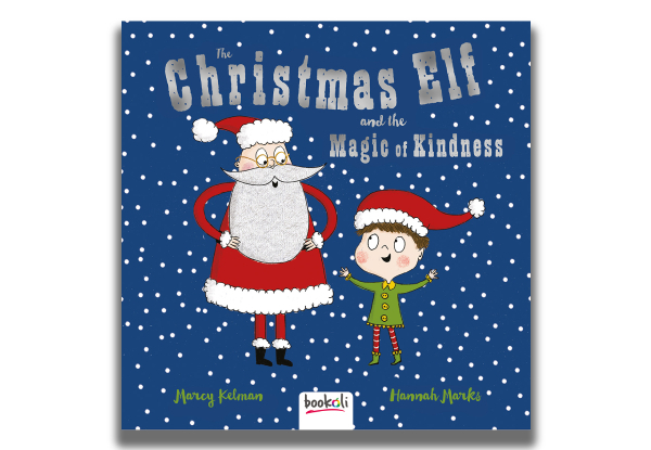 The Christmas Elf & the Magic of Kindness with Free Delivery