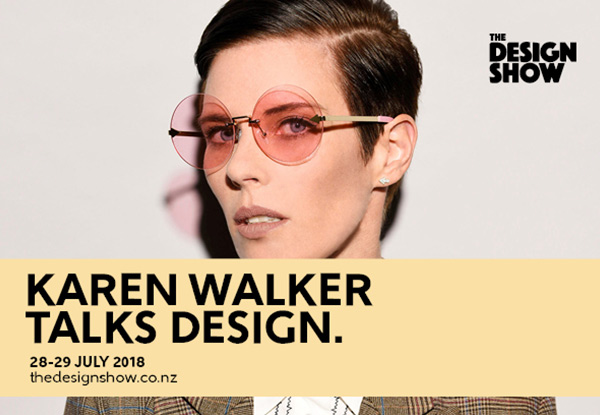 One VIP Ticket to The Karen Walker Experience at The Design Show on the 28th or 29th of July - Options for Multiple Tickets