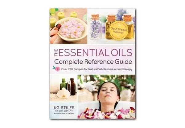 The Essential Oils Complete Reference Guide Book