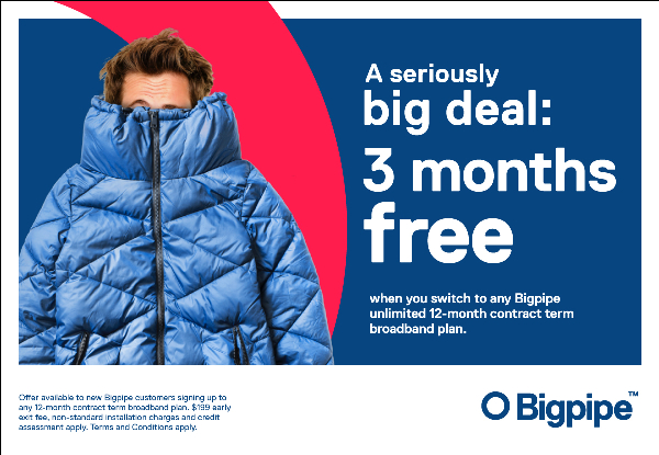 Join Bigpipe Broadband on a 12-Month Contract & Get 3 Months Free*