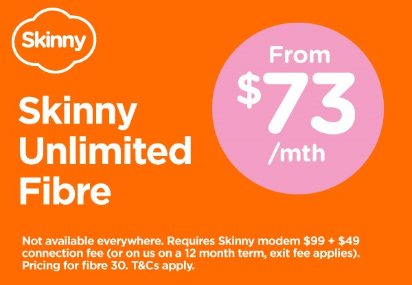 Skinny Unlimited Fibre Starting From $73 Per Month